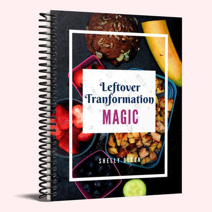 The Leftover Transformation Magic Cookbook